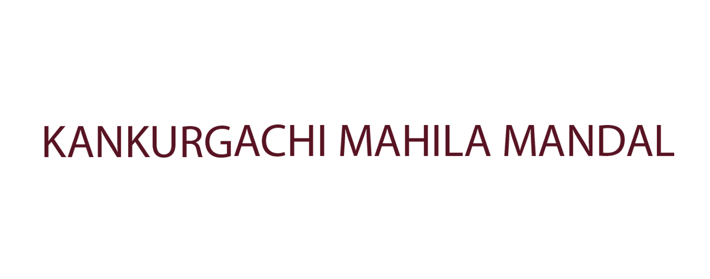 Kankurgachi Mahila Mandal